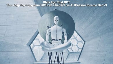 Khóa học Chat GPT - Thu nhập thụ động năm 2023 với ChatGPT và AI (Passive Income Gen Z)