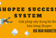khoá học shopee success system hướng dẫn xây dựng hệ thống bán hàng shopee