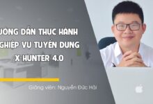 khoá học Hướng Dẫn Thực Hành Nghiệp Vụ Tuyển Dụng - X-Hunter 4.0