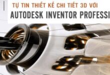 khoá học Tự tin thiết kế chi tiết 3D với Autodesk Inventor Professional
